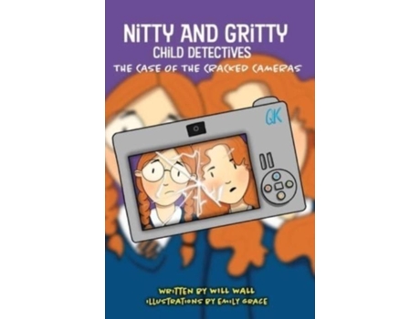 Livro Nitty And Gritty, Child Detectives The Case Of The Cracked Cameras De Will Wall (inglês)
