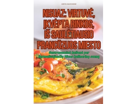 Livro NISUAZ VIRTUVE, IKVEPTA RINKOS, IŠ SAULETIAUSIO PRANCUZIJOS MIESTO de Greta Navickiene (Lituano)