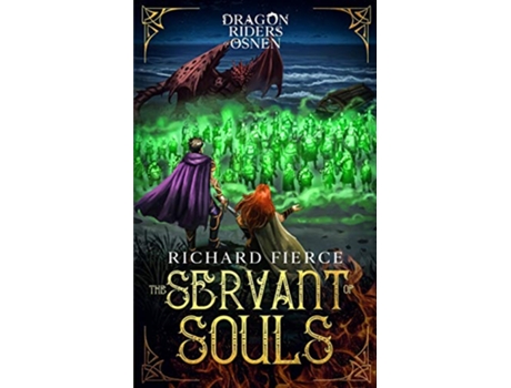Livro The Servant of Souls Dragon Riders of Osnen Book 8 de Richard Fierce (Inglês)