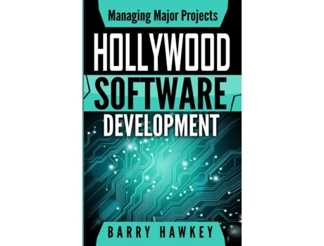 Livro Managing Major Projects: Hollywood Software Development (1) Barry Hawkey (Inglês)