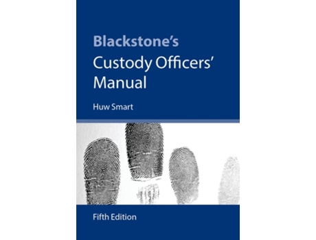 Livro Blackstones Custody Officers Manual De Huw Smart (inglês)