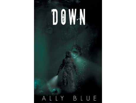 Livro Down De Ally Blue (inglês)