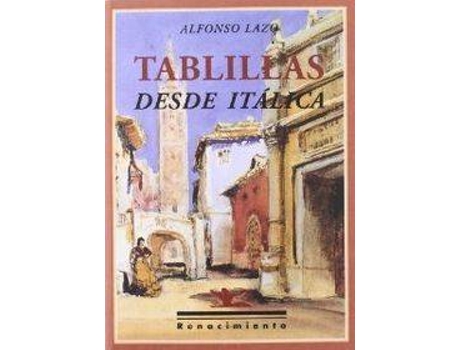 Livro Tablillas Desde Itálica de Alfonso Lazo