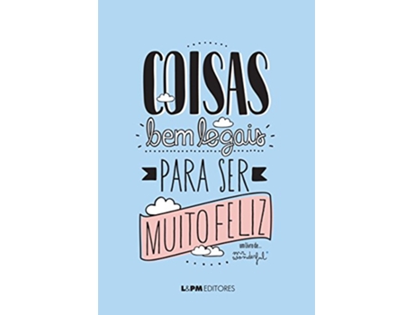 Livro Coisas Bem Legais Para Ser Muito Feliz de Angela Cabral | Javier Aracil (Português do Brasil)