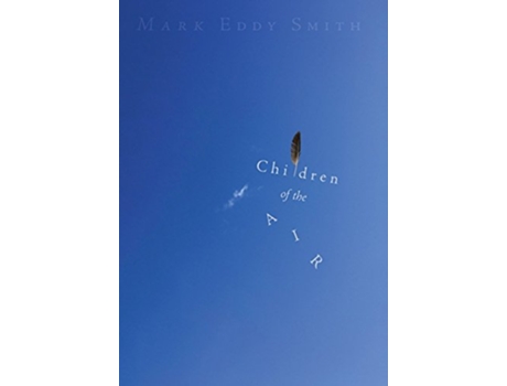 Livro Children of the Air de Mark Eddy Smith (Inglês)