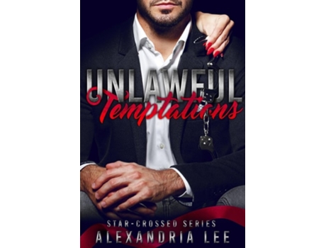 Livro Unlawful Temptations de Alexandria Lee (Inglês)