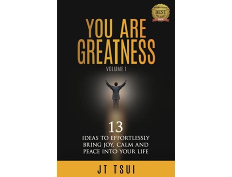 Livro You Are Greatness 13 Ideas to Effortlessly Bring Joy Calm and Peace Into Your Life de JT Tsui (Inglês)