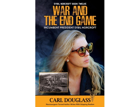 Livro War And The End Game Incumbent President Sybil Norcrof De Carl Douglass (inglês)