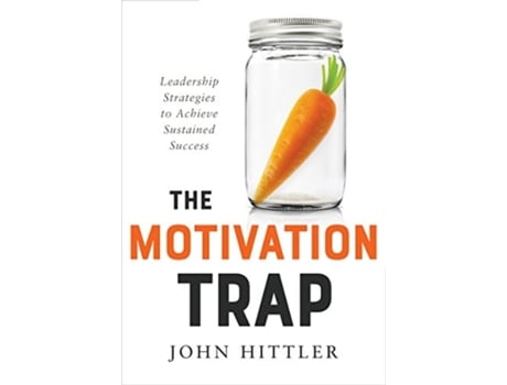 Livro the motivation trap de john hittler (inglês)