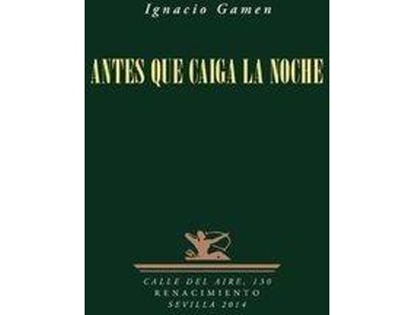 Livro Antes Que Caiga La Noche de Ignacio Gamen