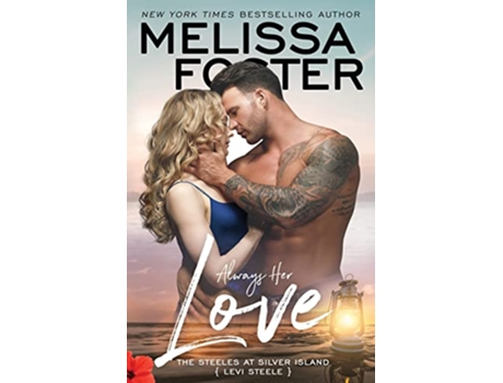 Livro Always Her Love Levi Steele The Steeles at Silver Island de Melissa Foster (Inglês)