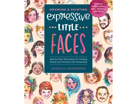Livro Drawing and Painting Expressive Little Faces de Amarilys Henderson (Inglês)
