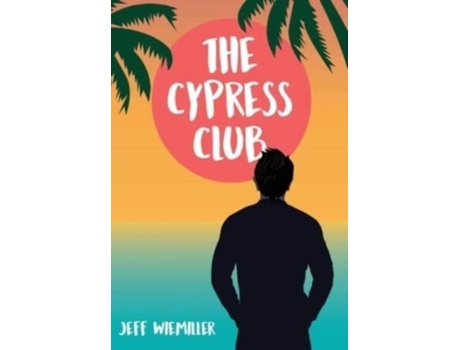 Livro The Cypress Club De Jeff Wiemiller (inglês)