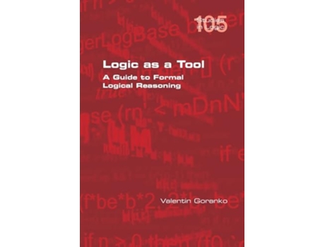 Livro Logic as a Tool A Guide to Formal Logical Reasoning de Valentin Goranko (Inglês)