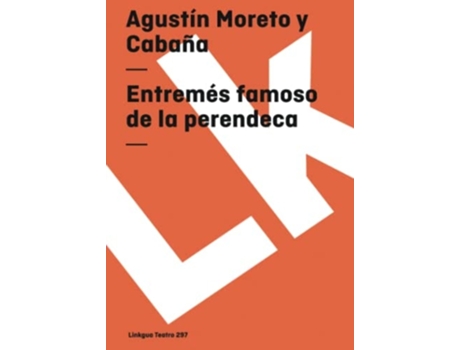 Livro Entremes Famoso de la Perendeca de Agustin Moreto y Cabana (Espanhol)