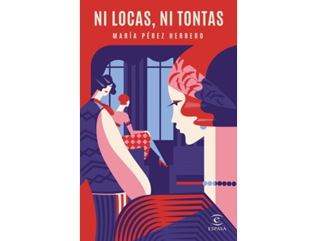 Livro Ni Locas, Ni Tontas de María Pérez Herrero (Espanhol)