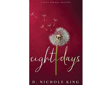 Livro Eight Days De D Nichole King (inglês)