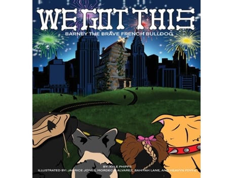 Livro We Got This Barney the Brave French Bulldog de Kyle Phipps (Inglês)