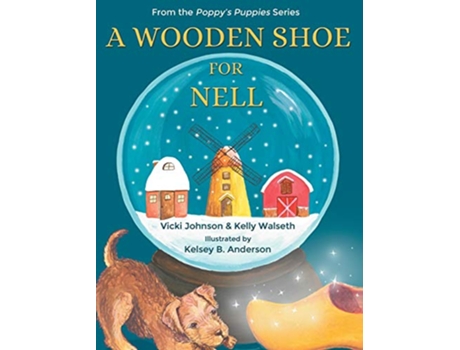 Livro A Wooden Shoe for Nell de Vicki Johnson Kelly Walseth (Inglês)