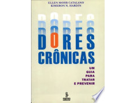 Livro DORES CRÔNICAS de HARDIN, KIMERON N. | CATALANO et al. (Português do Brasil)