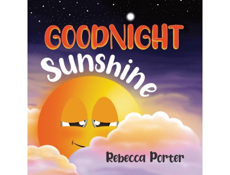 Livro Goodnight Sunshine de Rebecca Porter (Inglês)