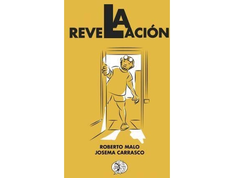 Livro La revelación de Roberto Malo Gálvez, Ilustrado por Josema Carrasco (Espanhol)