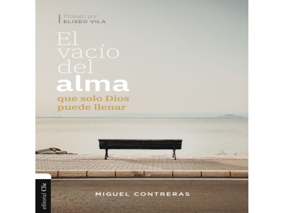 Livro El Vaco del Alma Que Solo Dios Puede Llenar de López-Araiza Miguel Contreras (Espanhol)