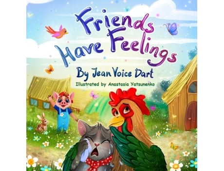Livro Friends Have Feelings De Voice Dart, Jean Et Al. (inglês)