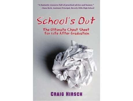 Livro Schools Out The Ultimate Cheat Sheet for Life After Graduation de Craig Hirsch (Inglês)