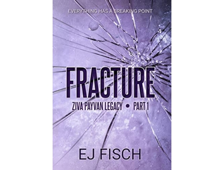 Livro Fracture Ziva Payvan Legacy Part 1 de Ej Fisch (Inglês)