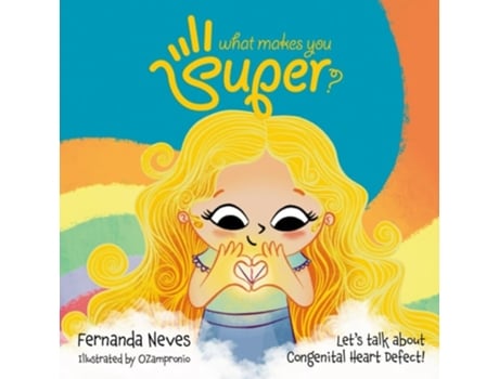 Livro What Makes You Super? De Fernanda Neves (inglês)