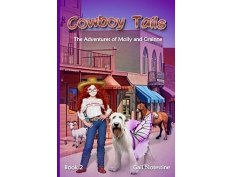 Livro Cowboy Tails A Molly And Grainne Story De Gail E Notestine (inglês)