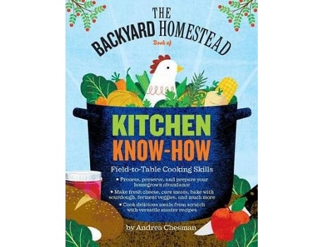 Livro Backyard Homestead Book of Kitchen Know-How de Andrea Chesman (Inglês)