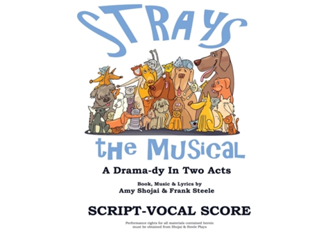 Livro Strays, The Musical A Drama-dy In Two Acts De Amy Shojai (inglês)