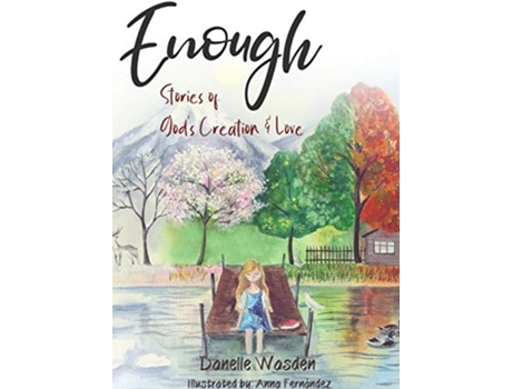 Livro Enough de Danelle Wasden (Inglês - Capa Dura)