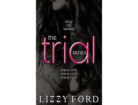 Livro The Trial Series De Lizzy Ford (inglês - Capa Dura)