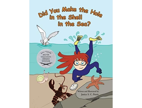 Livro Did You Make the Hole in the Shell in the Sea Seatales Sea Animal de Janice S C Petrie (Inglês)