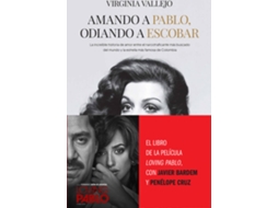 Livro Amando a Pablo, odiando a Escobar La increíble historia de amor entre el narcotraficante más buscado del mundo y la estrella más famosa de Colombia de Virginia Vallejo (Espanhol - Capa Dura)