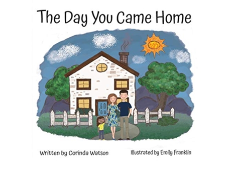 Livro The Day You Came Home de Corinda Watson (Inglês)