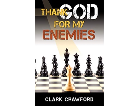 Livro Thank God for My Enemies de Clark Crawford (Inglês)