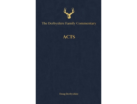 Livro The Derbyshire Family Commentary Acts De Douglas Derbyshire (inglês)