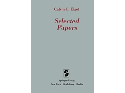 Livro Selected Papers de Calvin C Elgot (Inglês)