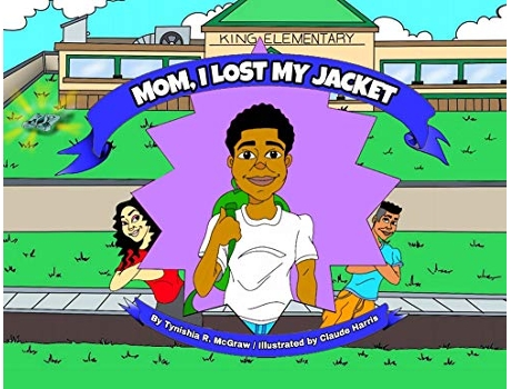 Livro Mom I Lost My Jacket de Tynishia R Mcgraw (Inglês)
