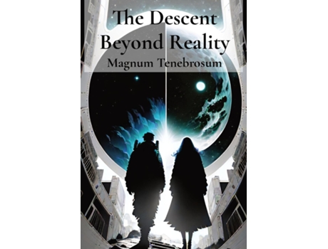 Livro The Descent Beyond Reality de Magnum Tenebrosum (Inglês)
