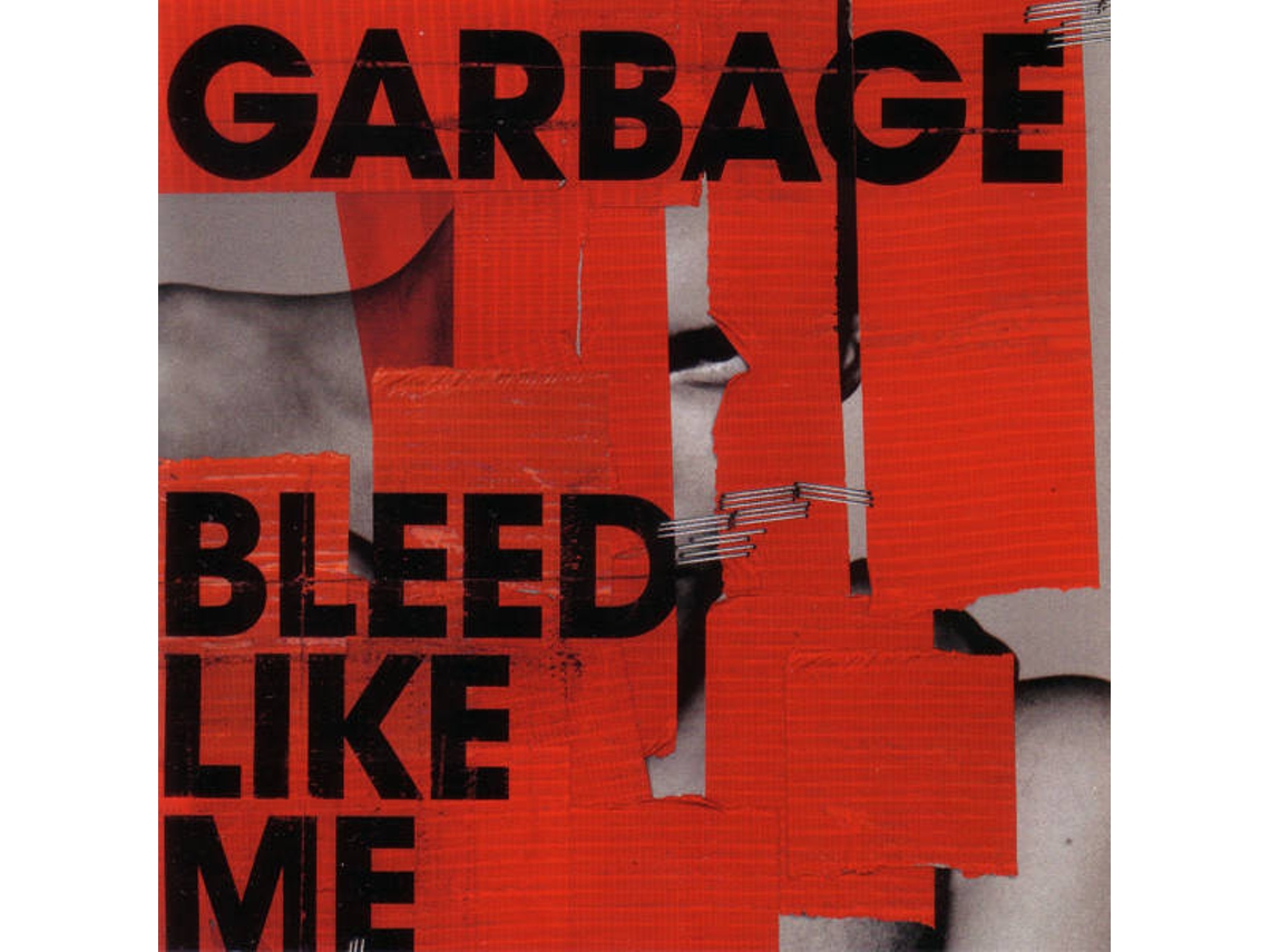 CD Garbage - Bleed Like Me