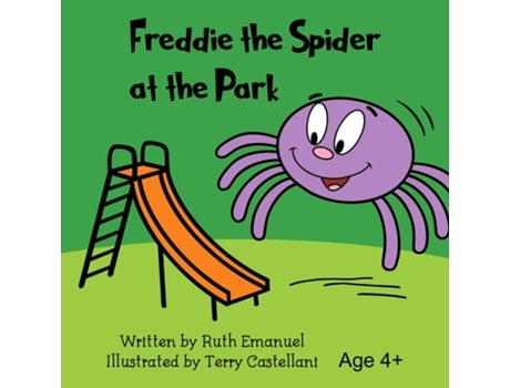Livro Freddie The Spider At The Park De Ruth Emanuel (inglês)