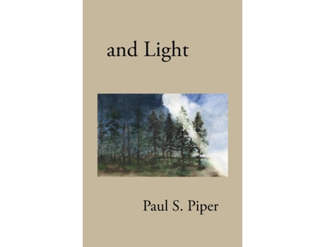 Livro And Light De Paul S Piper (inglês)