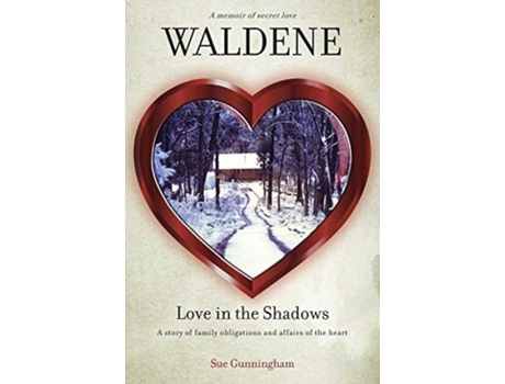 Livro Waldene - Love In The Shadows De Sue Gunningham (inglês)