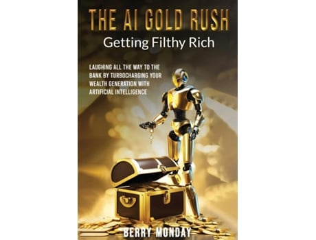 Livro THE AI GOLD RUSH de Monday Berry (Inglês)