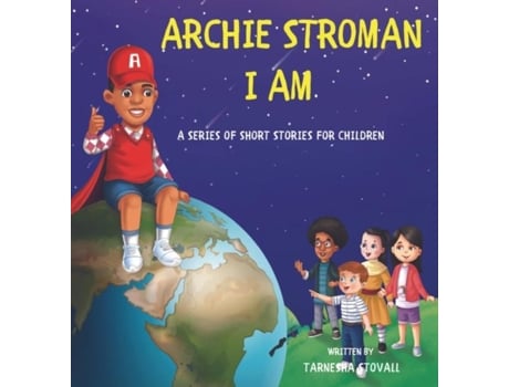 Livro Archie Stroman I Am De Tarnesha Stovall (inglês)